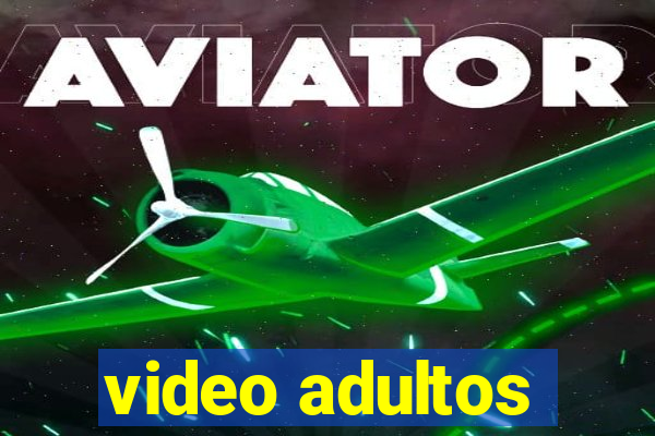 video adultos